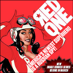 Image Comics New Series: Red One--America's newest superhero is a Russian spy!